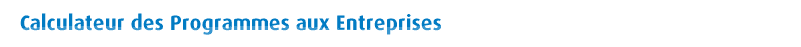 Calculateur des Programmes aux Entreprises