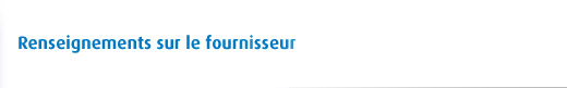Renseignements sur le fournisseur