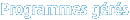 Programmes gérés