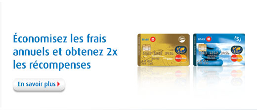 Économisez les frais annuels et obtenez 2x les récompenses
