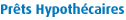 Prêts Hypothécaires