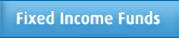 Fixed Income Funds