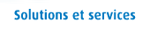 Solutions et services