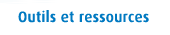 Outils et ressources