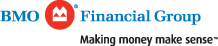 BMO Financial Group - Making money make sense™