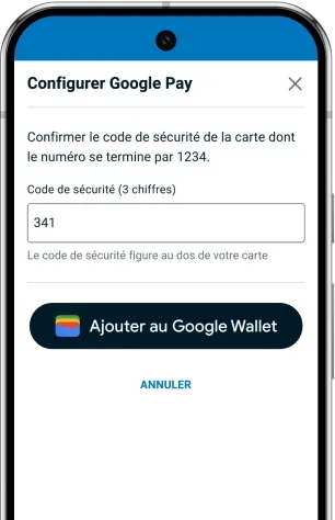 Écran Configurer Google Pay ouvert avec une invite demandant de confirmer le code de sécurité à trois chiffres et de sélectionner le bouton Ajouter à Google Wallet